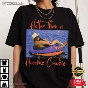 Hotter Than A Hoochie Coochie Meme Alan Jackson T-Shirt