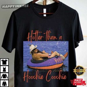 Hotter Than A Hoochie Coochie Meme Alan Jackson T Shirt (4)
