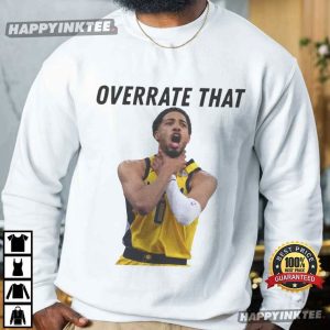 Tyrese Haliburton Choke Gesture Overrate That Funny Indiana Pacers T Shirt (2)