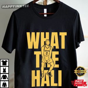 What The Hali Tyrese Haliburton Funny Basketball T Shirt (4)