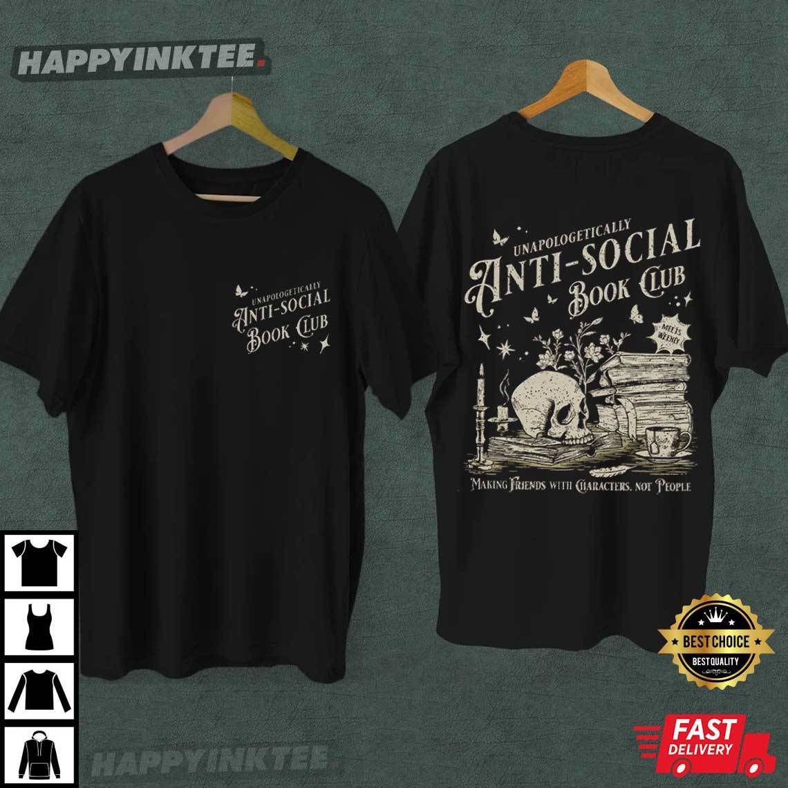 Anti-Social Book Club Gift For Introverted Romance Reader T-Shirt Anti-Social Book Club Gift For Introverted Romance Reader T-Shirt