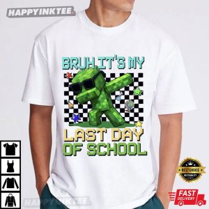 Bruh Last Day Of School Gamer Summer Vacation T-Shirt