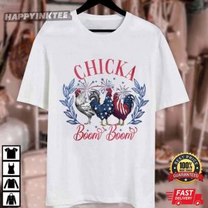 Funny 4th Of July Chicken Chicka Boom Boom Farmer T Shirt (3)