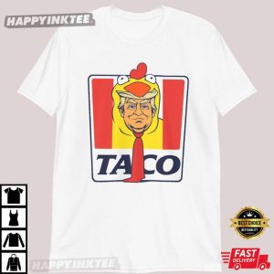 Taco Trump Always Chickens Out KFC Parody T Shirt (2)
