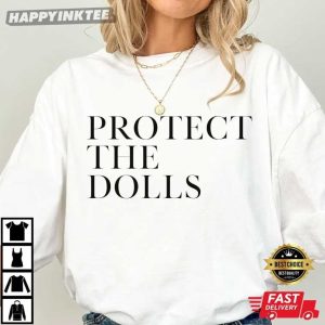 Protect The Dolls Equality LGBTQ T Shirt