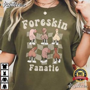 Retro Foreskin Fanatic Meme Funny Gag Gift T Shirt (3)