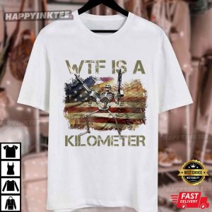 WTF Is A Kilometer Funny Meme US Flag T Shirt (3)