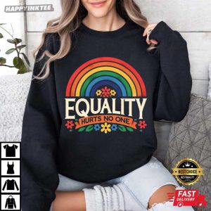 Equality Hurts No One Rainbow Pride LGBTQ T Shirt (2)