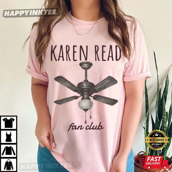 Karen Read Fan Club Funny T-Shirt