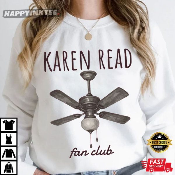 Karen Read Fan Club Funny T-Shirt