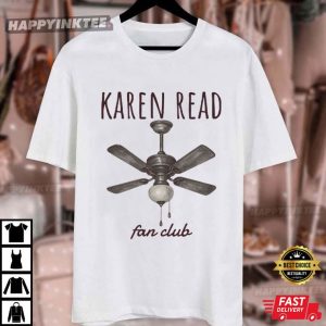 Karen Read Fan Club Funny T Shirt (4)