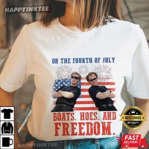 On The Fourth Of July Boats Hoes And Freedom Parody Step Brothers T Shirt (2)