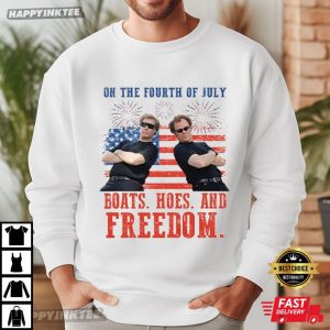 On The Fourth Of July Boats Hoes And Freedom Parody Step Brothers T Shirt (3)