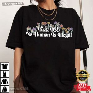 Fuck Ice No Human Is Illegal Retro Flowers T Shirt (4)