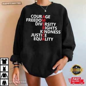 America Courage Freedom Diversity Rights Kindness Justice Equality T Shirt (3)
