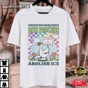 Abolish Ice Goose Freedom Requires Due Process T Shirt (4)