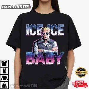 Trump Ice Ice Baby T Dog 47 Supporters Retro T Shirt (2)