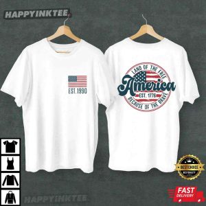 America Flag Land Of The Free 4th Of July T Shirt (2)