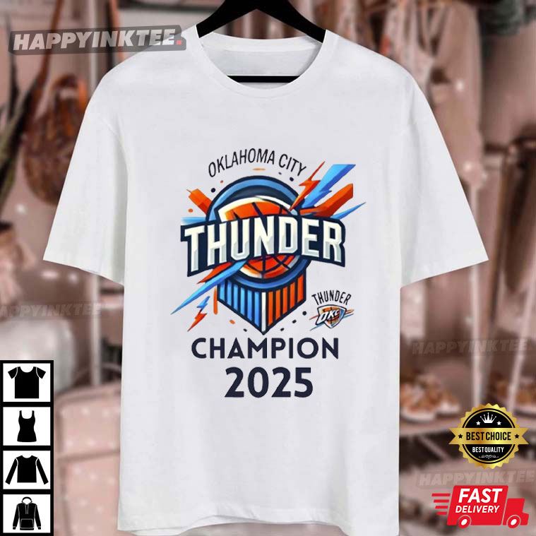 Oklahoma City Thunder Champion 2025 T-Shirt Oklahoma City Thunder Champion 2025 T-Shirt