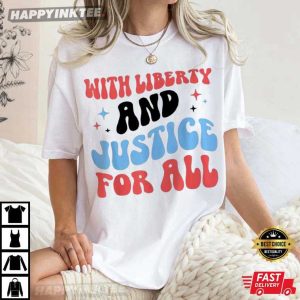 With Libery And Justice For All Retro 4th Of July T Shirt (3)