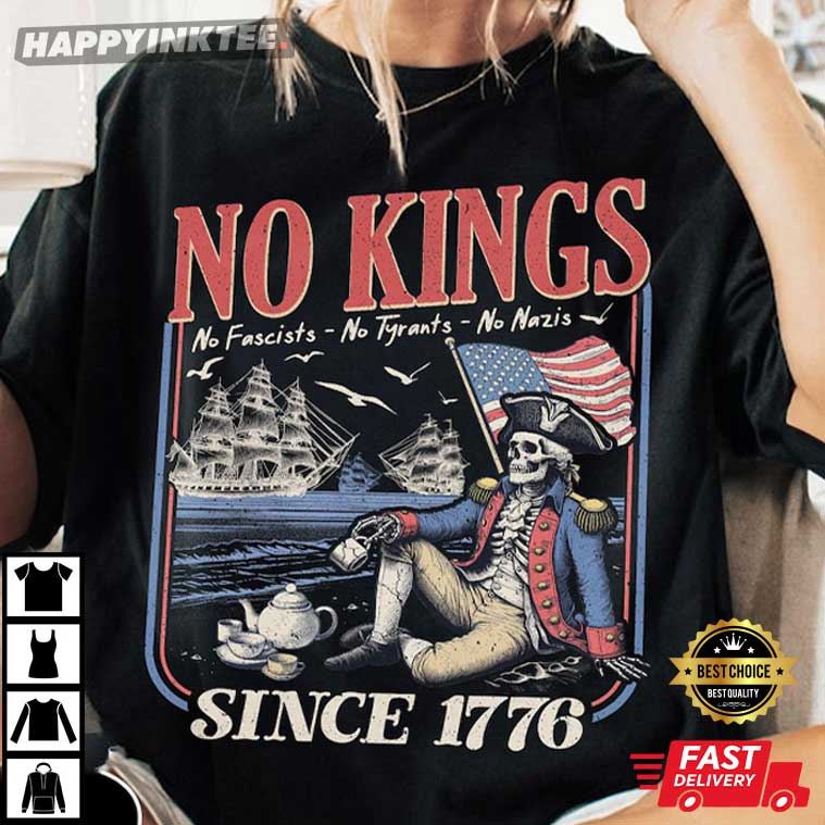 Retro No Kings Since 1776 Rejecting Kings 4th Of July America T-Shirt Retro No Kings Since 1776 Rejecting Kings 4th Of July America T-Shirt
