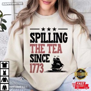 Spilling The Tea Since 1773 Funny History Teacher Gift T Shirt (2)