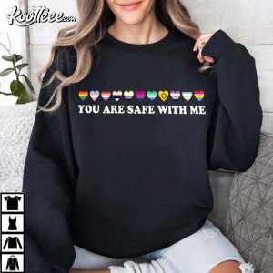 You Are Safe With Me LGBT Support T Shirt (4)