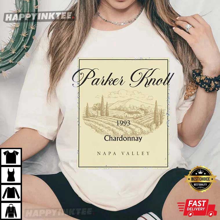 Parker Knoll Chardonnay Napa Valley T-Shirt Parker Knoll Chardonnay Napa Valley T-Shirt