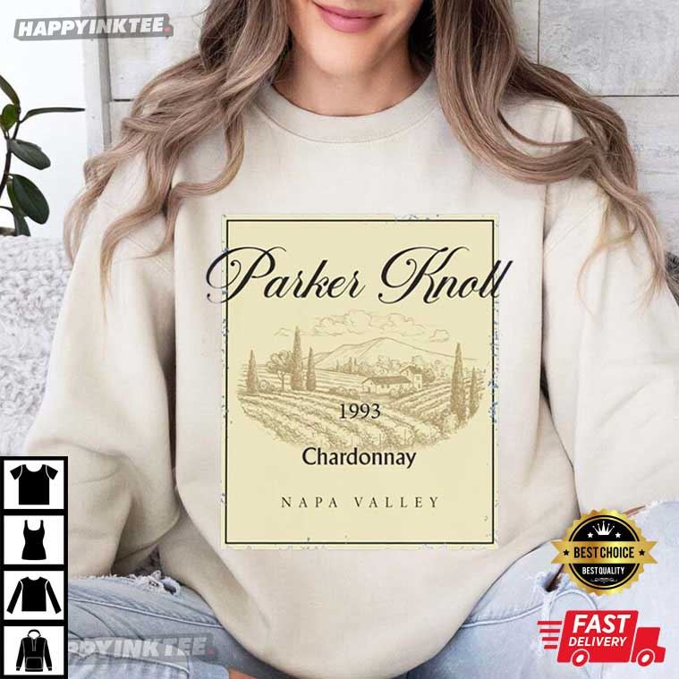 Parker Knoll Chardonnay Napa Valley T-Shirt Parker Knoll Chardonnay Napa Valley T-Shirt