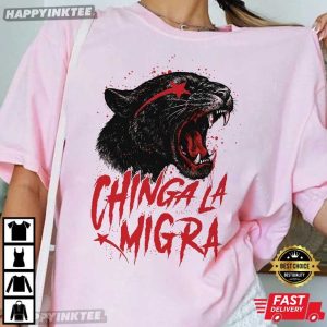 Chinga La Migra Panther Abolish Ice Protest T Shirt (1)