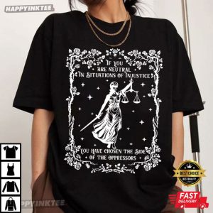 If You Are Neutral In Situations Liberal Feminist Social Justice (3)