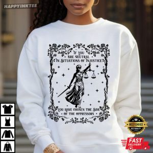 If You Are Neutral In Situations Liberal Feminist Social Justice (4)