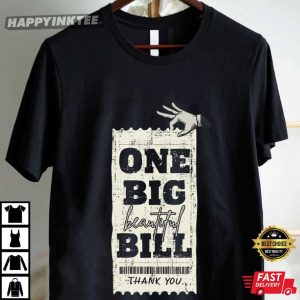 President Trump One Big Beautiful Bill Funny T Shirt (1)