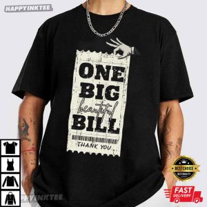 President Trump One Big Beautiful Bill Funny T Shirt (3)