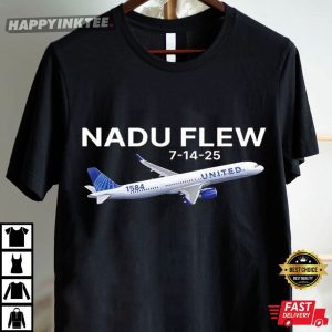 United Flight 1584 Nadu Flew 7 14 25 T Shirt (3)