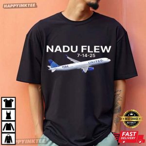 United Flight 1584 Nadu Flew 7 14 25 T-Shirt