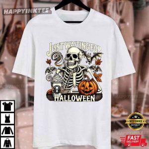 Just Waiting For Halloween Funny Skeleton T Shirt (3)