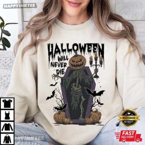 Halloween Will Never Die Spooky Pumpkin T Shirt (2)