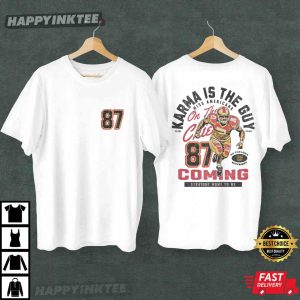 Karma Is The Guy Travis Kelce Kansas City Football T Shirt (2)