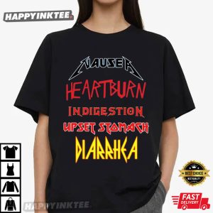 Nausea Heartburn Indigestion Upset Stomach Diarrhea T Shirt (2)