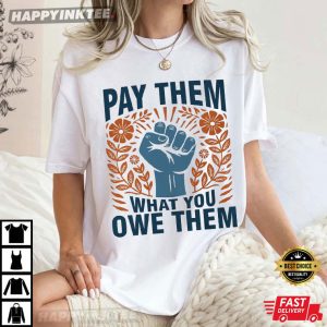 Pay Them What You Owe Them Support Women