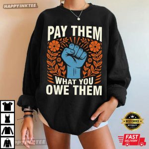 Pay Them What You Owe Them Support Women