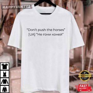 Dont Push The Horses Usyk Boxing T Shirt (3)