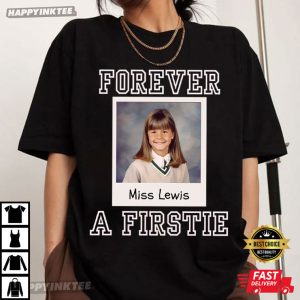 Custom First Grade Teacher Gift Forever A Firstie T-Shirt