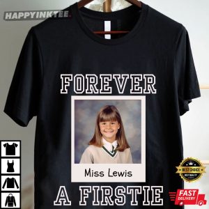 Custom First Grade Teacher Gift Forever A Firstie T Shirt (4)