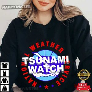 Tsunami Watch National Weather Service T Shirt (3)