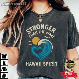 Hawaii Tsunami Survivor Stronger Than The Wave 2025 T Shirt (2)