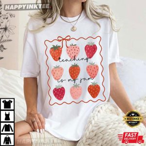 Strawberry Teaching Is My Jam Teacher T Shirt (4)