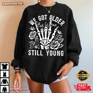 Elder Emo Pop Punk We Got Older But Still Young T Shirt (3)