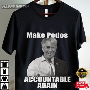 Trump Epstein Pedophile Make Pedos Accountable Again T Shirt (4)
